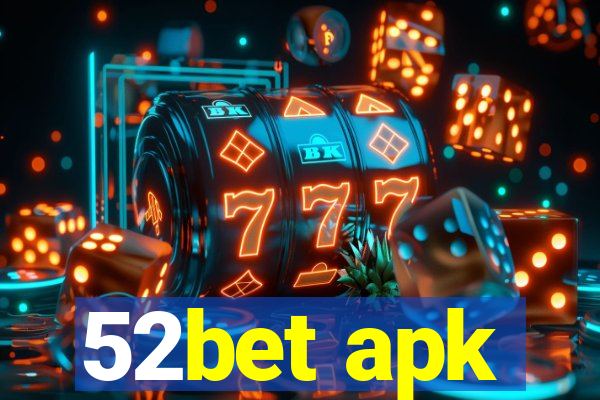 52bet apk